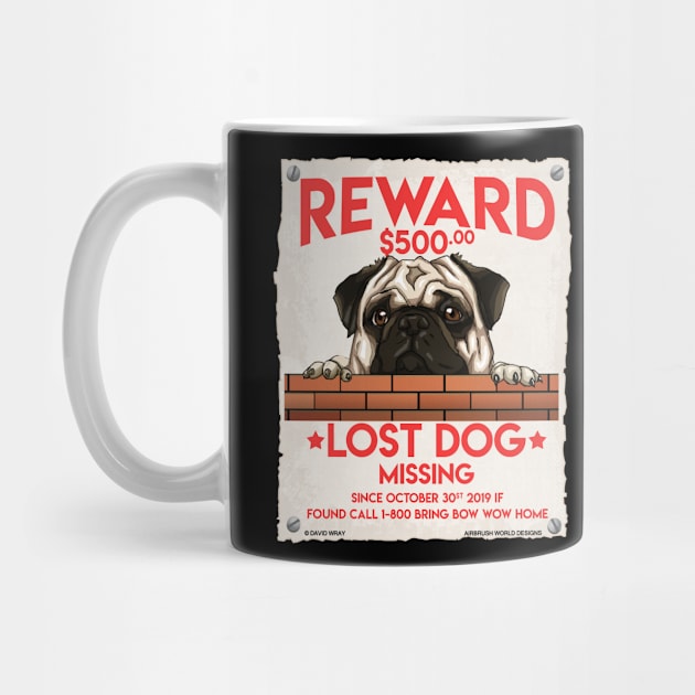 Missing Dog Pug Canine Animal Lover's Novelty Gift by Airbrush World